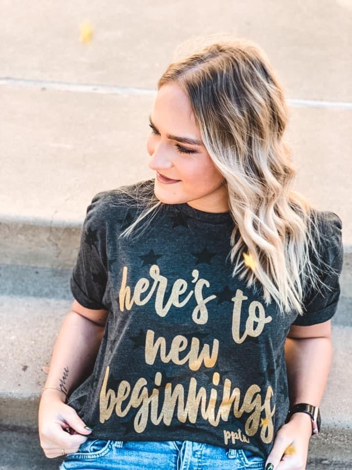 Here’s To New Beginnings Tee
